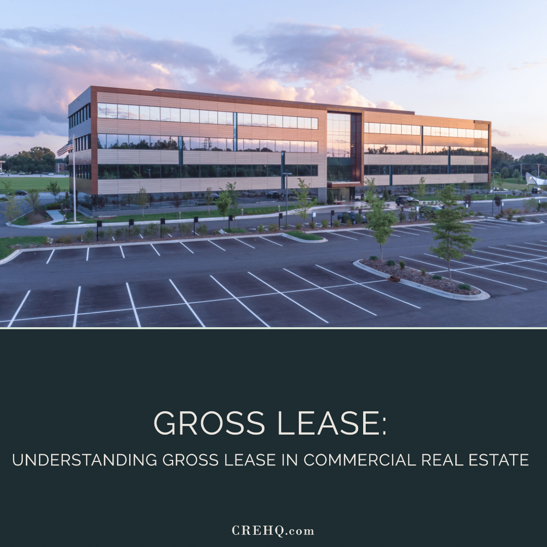 understanding-gross-lease-in-commercial-real-estate-crehq-com